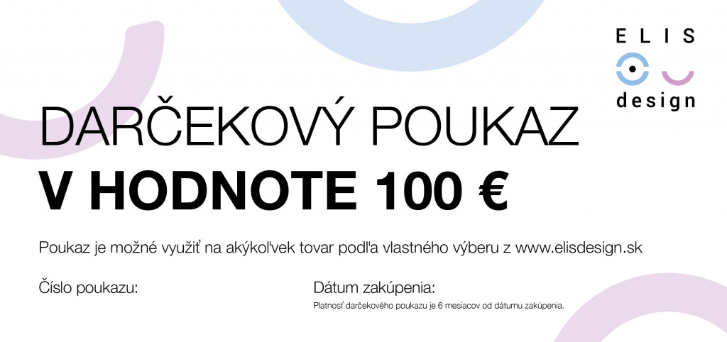 Elis design Darčekový poukaz v hodnote 100€